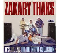 Zakary Thaks - It’S The End: The Definitive Collection