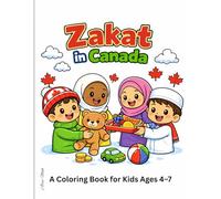 Zakat in Canada: A Fun Islamic Coloring Book About Kindness, Sharing, and Giving for Muslim Kids Ages 4-7