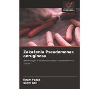 Zakażenia Pseudomonas aeruginosa: Bakteriologia w wojskowym szpitalu szkoleniowym w Tunisie