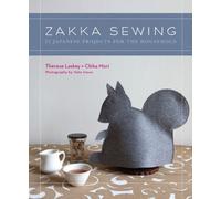Zakka Sewing: 25 Cute Projects from Japan