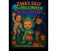 Zakk's Silly 2nd Halloween Boo-thday: He's TWO! (Zakk's Adventures)