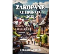 Zakopane Reiseführer 2025