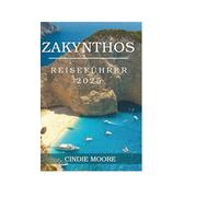 ZAKYNTHOS REISEFÜHRER 2025 (MOORE REISEN)