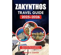 ZAKYNTHOS TRAVEL GUIDE 2025-2026: Where to Stay, What to Do, and How to Explore Greece’s Most Beautiful Island
