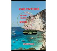 ZAKYNTHOS TRAVEL GUIDE 2026: Blue Caves, Navagio Beach & Greek Island Bliss (Pathfinders Travel Guides)