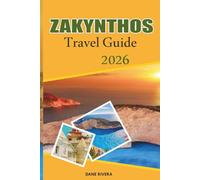 ZAKYNTHOS Travel Guide 2026: Planning Day Trips Around the Ionian Islands and Nature Parks