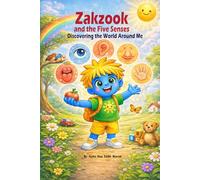 Zakzook and the Five Senses: Discovering the World Around Me