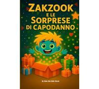 Zakzook e le sorprese di Capodanno: Un racconto di gentilezza, premi e magia in famiglia