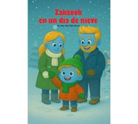 Zakzook en un día de nieve: Una aventura de invierno para pequeños lectores