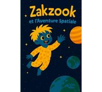 Zakzook et l’Aventure Spatiale