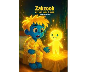Zakzook et son ami Luma: Une histoire douce d’amitié, de lumière et de gentillesse