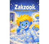 Zakzook: Le abitudini quotidiane di igiene: Imparare a lavarsi, pulirsi e prendersi cura di sé divertendosi