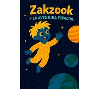 Zakzook y la Aventura Espacial