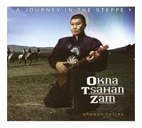 Zam, Okna Tshana - Journey in the Steppe+DVD