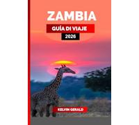 ZAMBIA GUÍA DE VIAJE 2026: Vacaciones de ensueño en Tailandia: vida en la ciudad de Bangkok, escapada a las islas y escapadas de bienestar