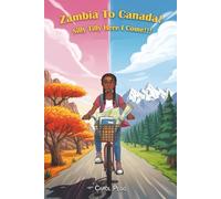 Zambia To Canada! Silly Tilly Here I Come!!! (The Sweet Adventures of “SILLY TILLY”)
