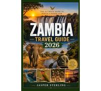 Zambia Travel Guide 2026