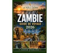 ZAMBIE GUIDE DE VOYAGE 2026