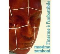 Zamboni Massimo - L'inerme E' L'imbattibile(CD+DVD)
