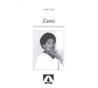 Zami: Une nouvelle façon d'écrire mon nom
