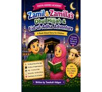 Zamil & Zamilla’s Dhul Hijjah & Eid-ul-Adha Adventure