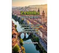 ZAMORA GUÍA DE VIAJE 2025