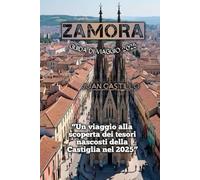ZAMORA GUIDA DI VIAGGIO 2025