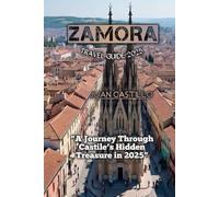 ZAMORA TRAVEL GUIDE 2025