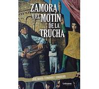 Zamora y el motín de la trucha: 1 (Novela)