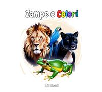 Zampe e Colori: Libro Animali