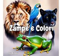 Zampe e Colori: Libro Animali