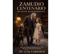 ZAMUDIO CENTENARIO WEALTH MANAGEMENT: My Grandfather Ignacio’s Old Classified Book.