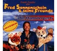 Zander,Frank Alias Sonnenschein,Fred&Seine Freunde - Die Hamsterparty (Re-Release)