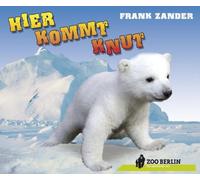 Zander, Frank - Hier Kommt Knut