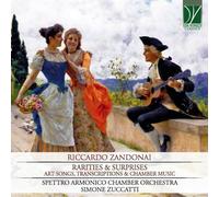 Zandonai – Raretés et surprises: Chansons d'art, transcriptions et musique de chambre – Da Vinci