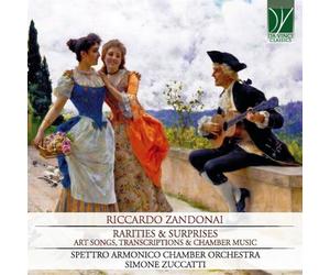 Zandonai : Raretés et surprises - Chansons d'art, transcriptions et musique de chambre