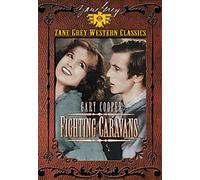 Zane Grey Collection: Fighting Caravans [Reino Unido] [DVD]