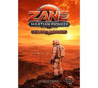 Zane Martian Pioneer: The Secret Beneath Mars