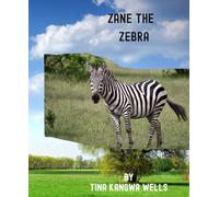 ZANE THE ZEBRA