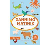 Zannimo Matinik: Mon imagier des animaux de Martinique en créole et en français