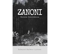 ZANONI: Novela Iniciática