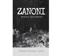 ZANONI: Novela Iniciática