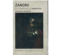 ZANONI O EL SECRETO DE LOS INMORTALES (EVERGREEN)