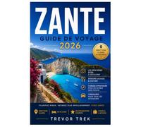 ZANTE GUIDE DE VOYAGE 2026