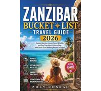 Zanzibar Bucket List Travel Guide 2026: Hidden Beaches, Jozani Forest Wildlife, and Day Trips Most Visitors Skip, with Stone Town Walking Routes Included