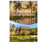ZANZIBAR GUIDA DI VIAGGIO 2026