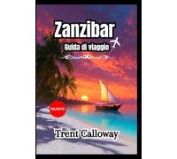 Zanzibar Guida di viaggio 2026