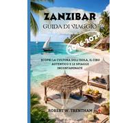 Zanzibar Guida di viaggio 2026-2027