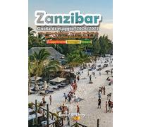 Zanzibar Guida di viaggio 2026/2027: Il viaggio definitivo attraverso Stone Town, le piantagioni di spezie e le spiagge paradisiache.