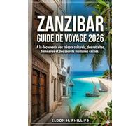 ZANZIBAR GUIDE DE VOYAGE 2026